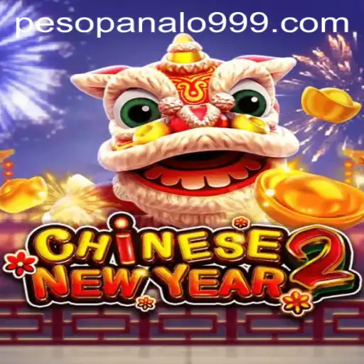 Dive into the Exciting World of CHINESENEWYEAR2: Your Guide to Winning Big with Panalo999