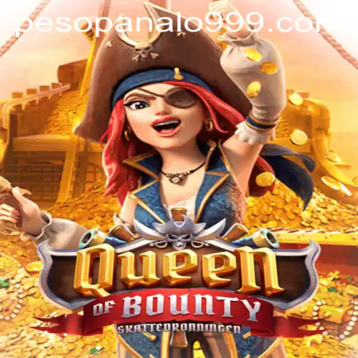 Explore the Thrilling World of QueenofBounty and Win Big with Panalo999